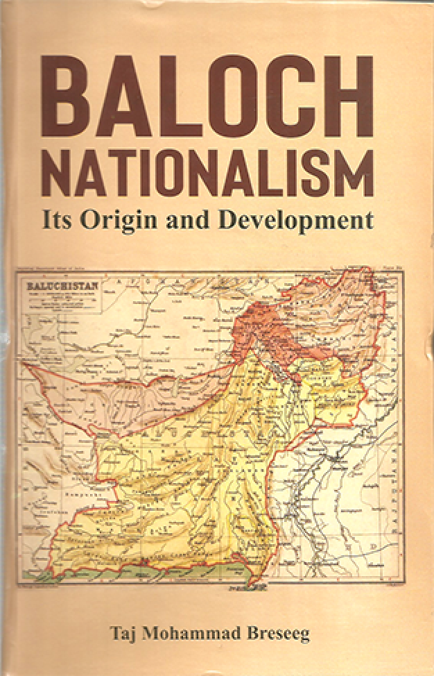 Baloch Nationalism Its Origin and Development